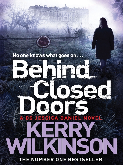 Title details for Behind Closed Doors by Kerry Wilkinson - Wait list